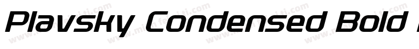 Plavsky Condensed Bold Italic字体转换